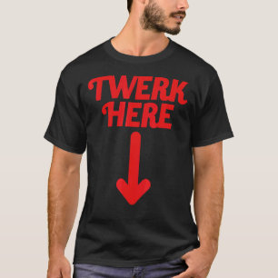 Camiseta Twerk Aqui 20