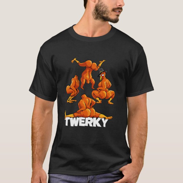 Camiseta Twerky Twerking Turkeys Engraçado Ação de Graças T (Frente)