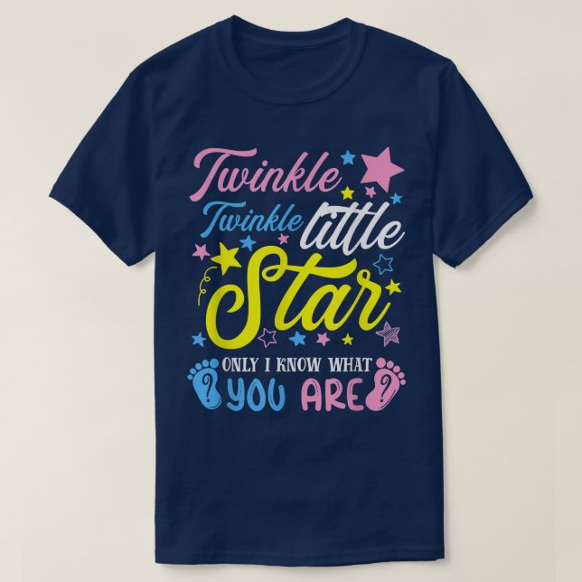 Camiseta Twinkle Twinkle Little Star Funny Gender Keeper Re (Frente do Design)