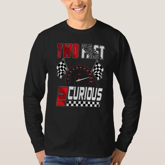 Camiseta Two Fast 2 Curious Racing 2nd Birthday Two Fast Bi (Frente)