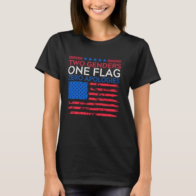 Camiseta Two Genders One Flag Zero Apologies Patriotic Tee (Frente)