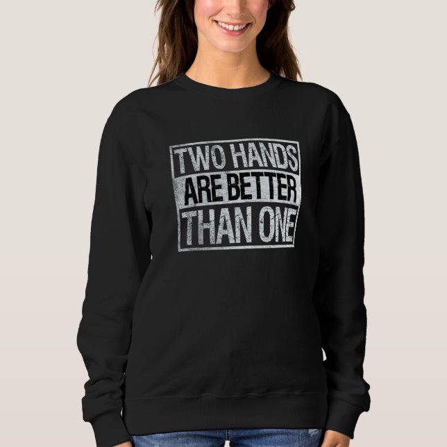 Camiseta Two Hands Are Better Than One Two Handed Bowling (Frente)