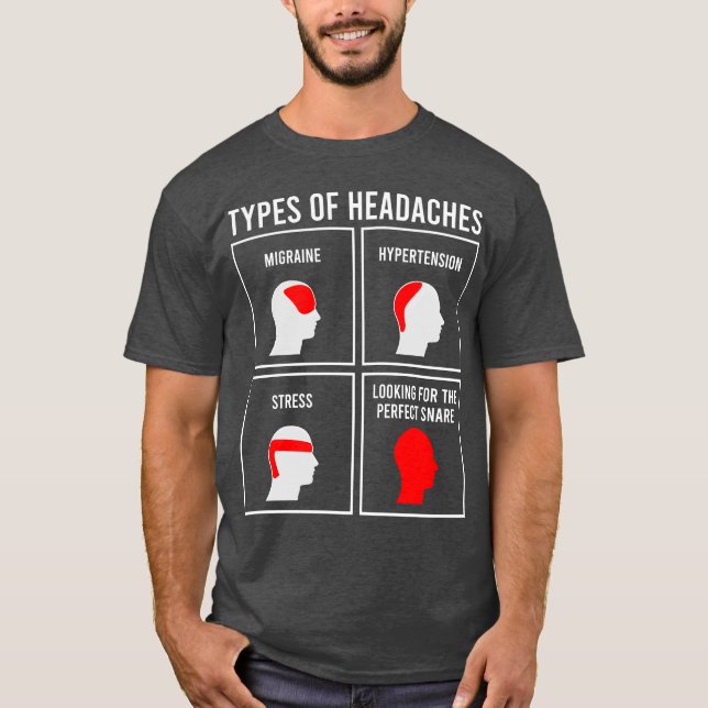 Camiseta TYPES OF HEADACHES gift (Frente)