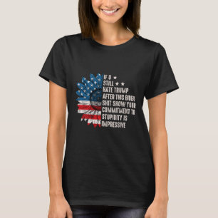 Camiseta U Ainda Odeia Trump Depois Dessa Bandeira De Giras