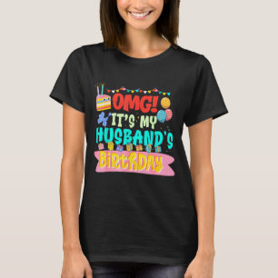 Camiseta Uau, é o aniversário do meu marido, feliz eu sua e