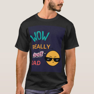 Camiseta "Uau Pai realmente Legal" com óculos sunitas Emoji
