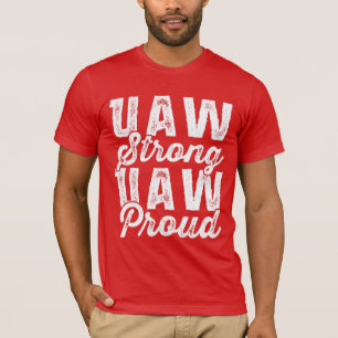 Camiseta UAW Forte UAW Orgulhoso União de Trabalhadores Aut