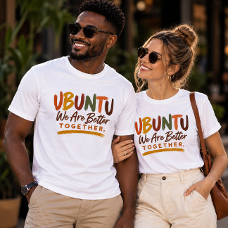 Camiseta Ubuntu Nós somos melhores juntos