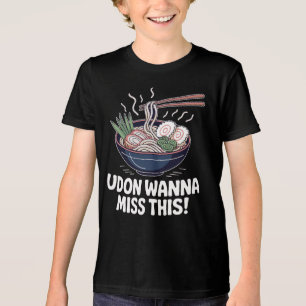Camiseta Udon Não Perca Este Trocadilho de Macarrão