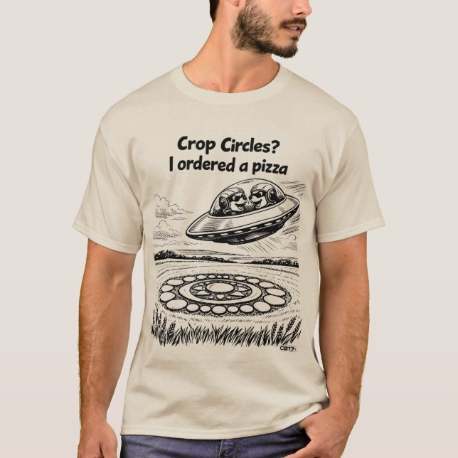 Camiseta UFO CROP CIRCLES I ordered a pizza (Frente)