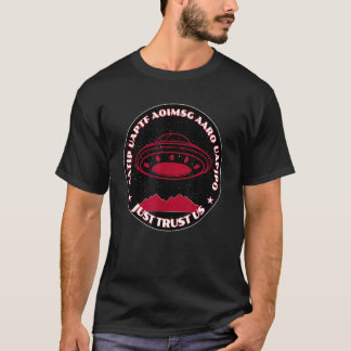 Camiseta UFOs UAPs só confiam em nós
