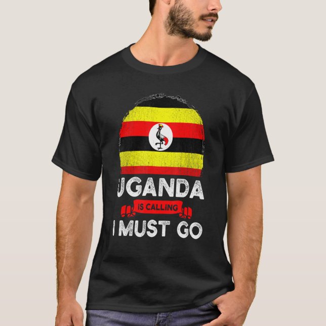 Camiseta Uganda Está Chamando Eu Tenho Que Ir Para As Raíze (Frente)
