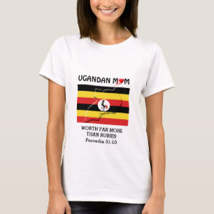 Camiseta UGANDAN MOM Worth More than Rubies PROVERBS 31