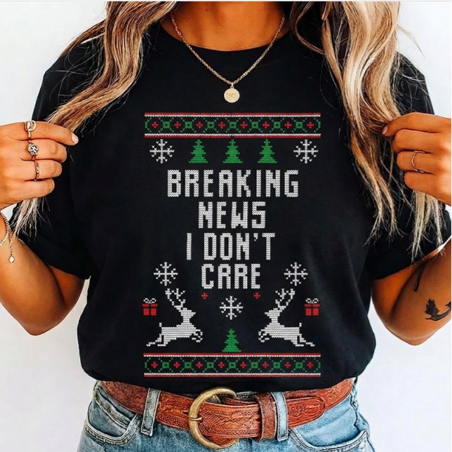 Camiseta Ugly  Breaking news i don't care, Sarcasm Lovers (Criador carregado)