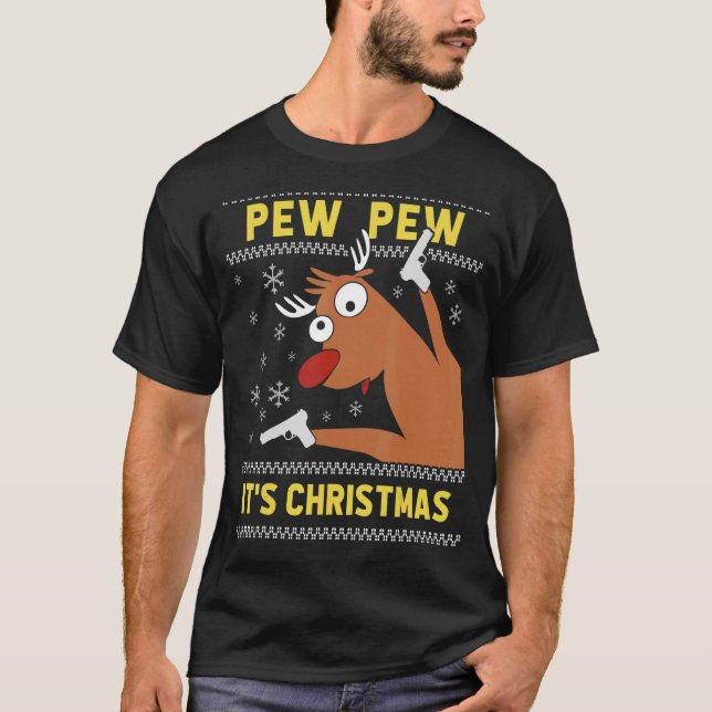 Camiseta Ugly Sweater Crazy Reindeer  Pew Pew Its Christmas (Frente)