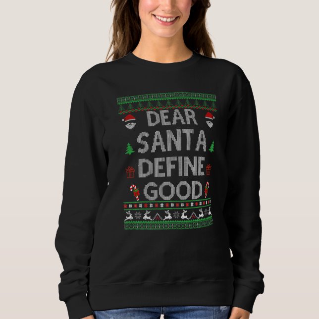 Camiseta Ugly Sweater For Christmas  DEAR SANTA DEFINE GOOD (Frente)