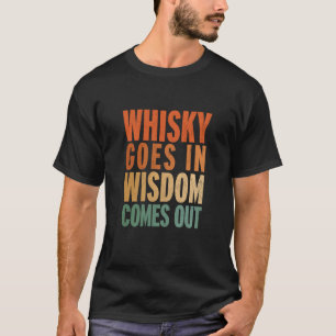 Camiseta Uísque Entra Sabedoria Sai 1