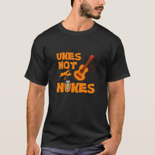 Camiseta Ukes Not Nukes T Shirt
