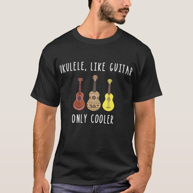 Camiseta Ukulele Só Gosta De Guitarra De Música Mais Fria (Frente)