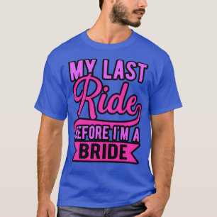 Camiseta última viagem da noiva solteira