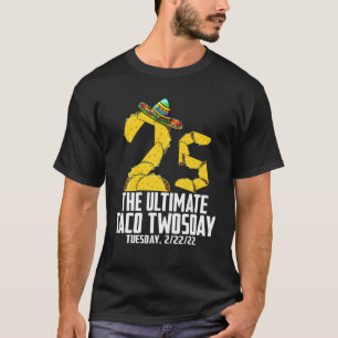 Camiseta Ultimate Taco Twosday 2 De Fevereiro De 2022 2-22-