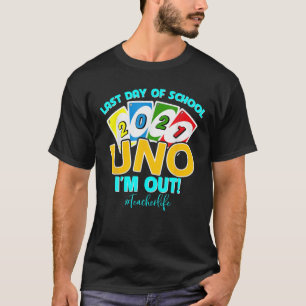 Camiseta Último Dia Da Escola 2021 Uno Estou Fora Da Vida 