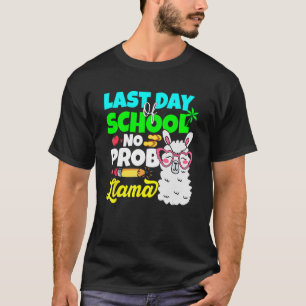 Camiseta Último Dia Da Escola Sem Prob Llama Alpaca Profess