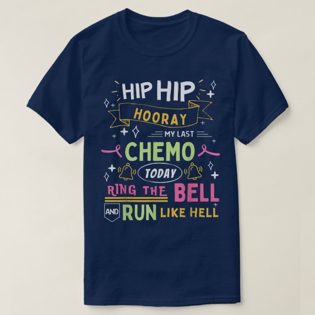 Camiseta Último Dia da Química Hoje Toque o Cancer Warri (Frente do Design)