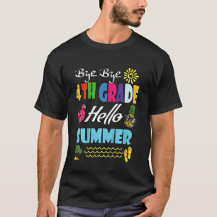 Camiseta Último Dia De Aula Tchau Tchau 4º Ano Olá V