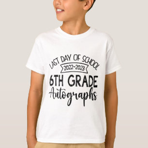 Camiseta Último Dia De Graduação Do 6 De Autografo Da Escol