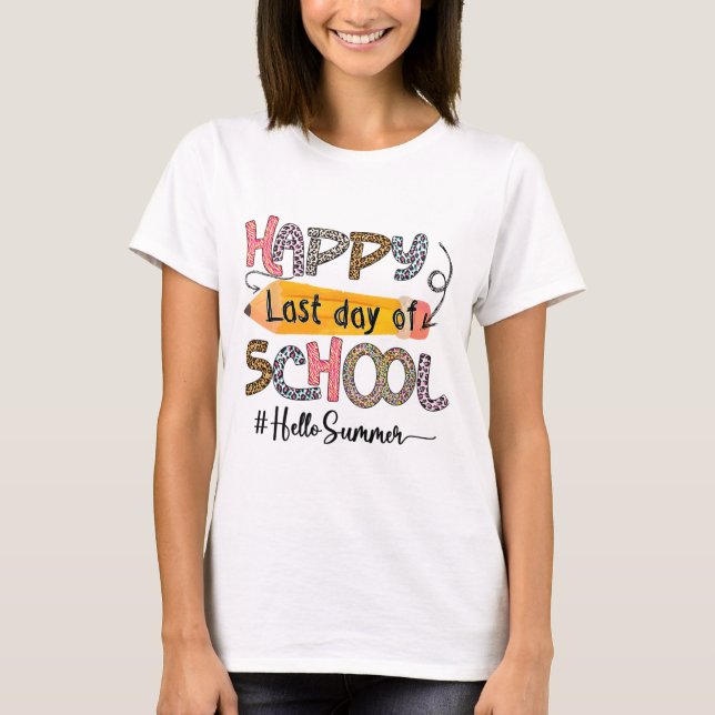 Camiseta Último Dia De Licenciação De Professores Do Último (Frente)