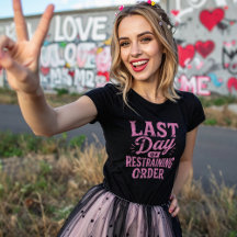 Último Dia de Ordem de Restrição Impressão Rosa