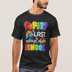 Camiseta Último Dia De Pop Da Escola Para Os Últimos Dias D