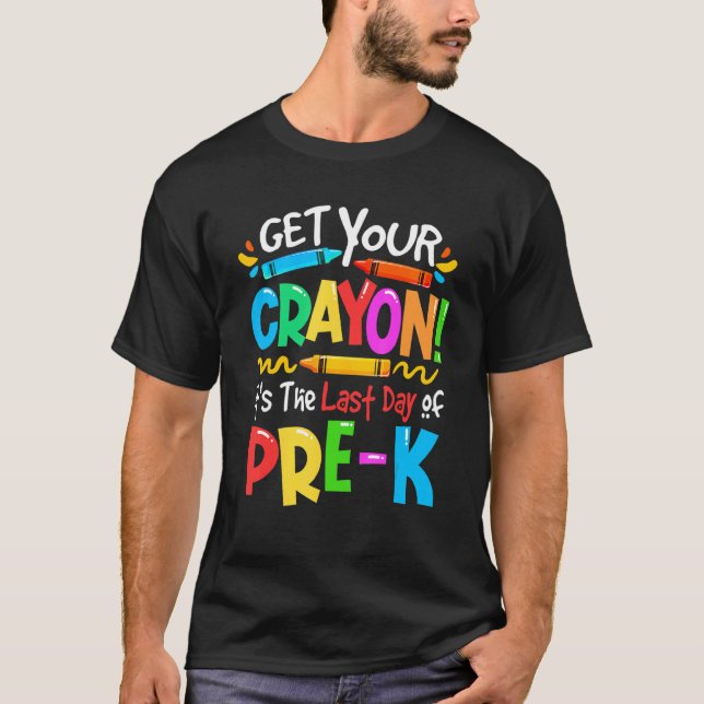 Camiseta Último Dia De Pré-K Cometa O Seu Cray No Professor (Frente)