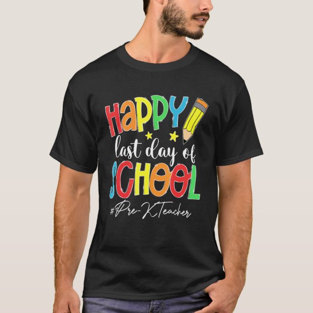 Camiseta Último Dia De Professores Pré-K No Final Do Ano (Frente)
