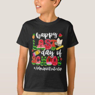 Camiseta Último Dia De Vida De Administrador Escolar Melanc