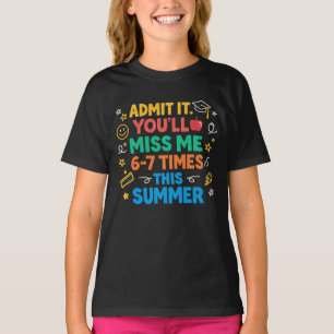Camiseta Último Dia Escola Engraçado Admite que Você Vai Me