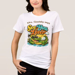 Camiseta Último Dia Escolar Vejo Você Mais Tarde Jacaré Per