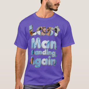 Camiseta Último Homem De Pé Novamente