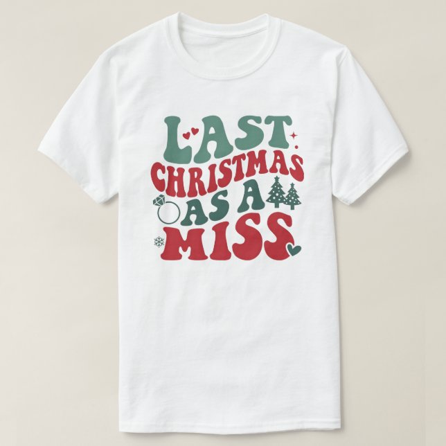 Camiseta Último Natal como Solteira (Frente do Design)
