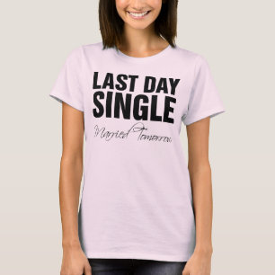 Camiseta Último solteiro do dia casado amanhã
