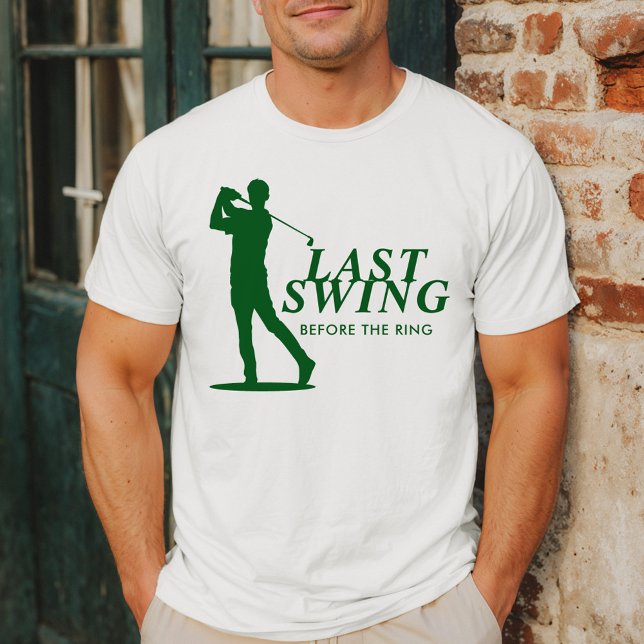 Camiseta Último swing antes do Golf Bachelor do Anel (Criador carregado)