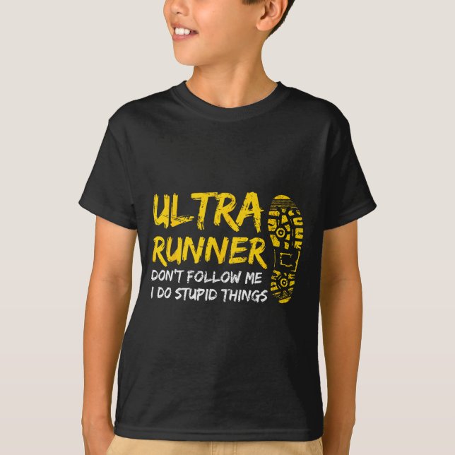 Camiseta Ultra Runner Dont Follow Me I Do Stud Things Runni (Frente)