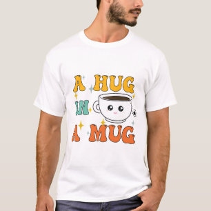 Camiseta Um abraço em uma caneca - Uma luva de chá engraçad