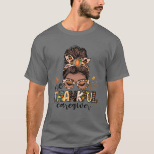 Camiseta Um agradecido cuidador Mensagem de freio Mulheres