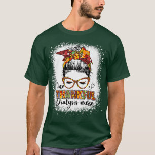 Camiseta Um agradecido enfermeiro de diálise, doido.