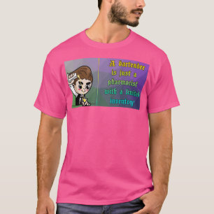 Camiseta Um barman é apenas um farmacêutico com um limite