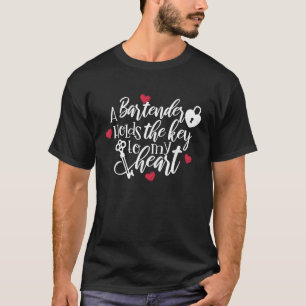 Camiseta Um Barman Mantém A Chave Do Meu Namorada Cardíaco