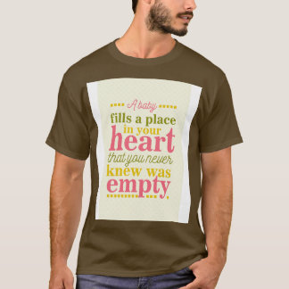 Camiseta Um bebê incomoda seu coração