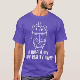 Camiseta Um Boba Tea A Day Mantém A Realidade Longe Do Sarc